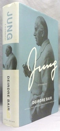 Item #72073 Jung. A Biography. JUNG, Deirdre BAIR, Regarding Carl Gustav Jung