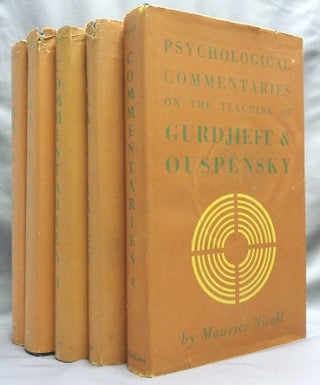 Psychological Commentaries, on the Teaching of Gurdjieff and Ouspensky ( Five Volumes ).