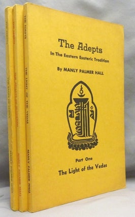 Item #72117 The Adepts, In the Eastern Esoteric Tradition. Parts One, Two & Three. Part One: The...