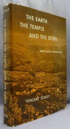 Item #72123 The Earth, the Temple, and the Gods: Greek Sacred Architecture. Sacred Geometry,...