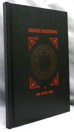 Item #72142 The Ordines Descendens of Dr. John Dee. John DEE, edited etc. by Peter Mills,...
