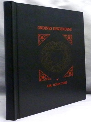 The Ordines Descendens of Dr. John Dee.