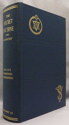 The Secret Doctrine: Volumes I and II: A Facsimile reprint of the Original Edition of 1888 [ Two volumes in One ].