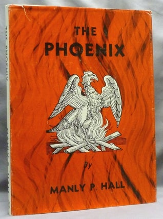 Item #72159 The Phoenix. An Illustrated Review of Occultism and Philosophy. Manly Palmer....