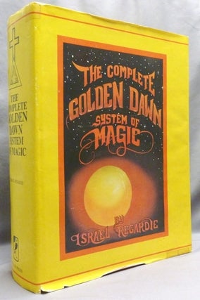 Item #72162 The Complete Golden Dawn System of Magic. Golden Dawn, Israel REGARDIE