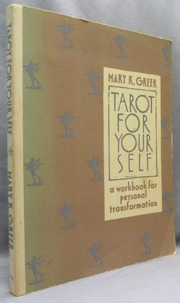 Item #72164 Tarot for Your Self. A Workbook for Personal Transformation. Tarot, Mary K. GREER,...