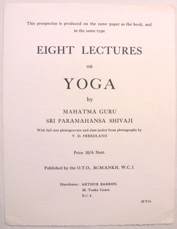 Item #72177 [ Prospectus ONLY for ] Eight Lectures on Yoga (The Equinox Volume III., Number Four). Aleister CROWLEY, Mahatma Guru Sri Paramahansa Shivaji.