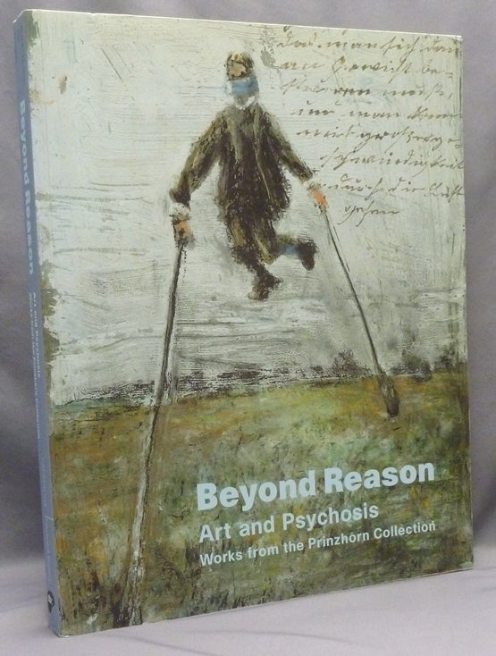Item #72190 Beyond Reason: Art and Psychosis Works From the Prinzhorn Collection. Art, Psychosis, Bettina BRAND-CLAUSSEN, Inge Jádi, Caroline Douglas.