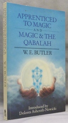 Item #72198 Apprenticed to Magic [ AND ] Magic & the Qabalah [ Two books in One volume ]....