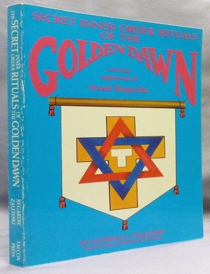 The Secret Inner Order Rituals of the Golden Dawn | Patrick J. ZALEWSKI ...