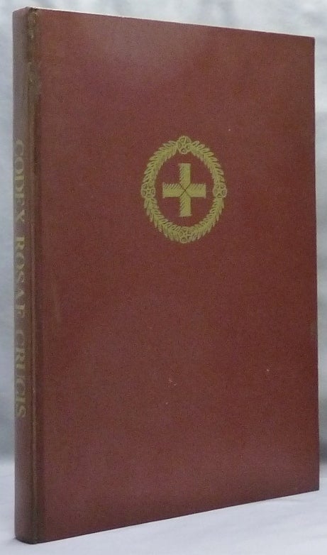 D.O.M.A. Codex Rosæ Crucis. A Rare & Curious Manuscript of Rosicrucian ...
