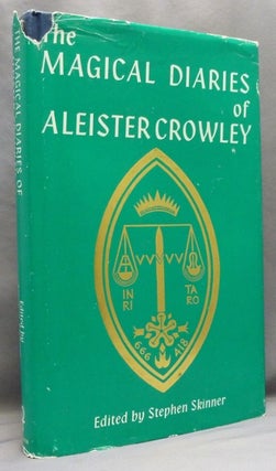 Item #72340 The Magical Diaries of Aleister Crowley. The Magical Diaries of To Mega Therion, The...