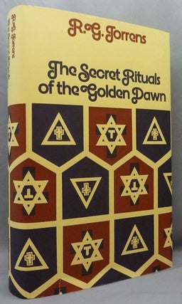 Item #72358 The Secret Rituals of the Golden Dawn. R. G. TORRENS, Robert George Torrens