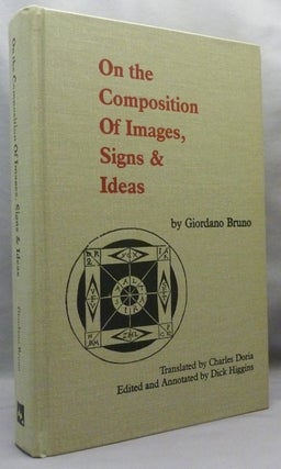 Item #72363 On the Composition of Images, Signs & Ideas. Giordano BRUNO, Dick Higgins., Manfredi...