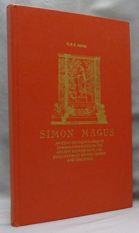 Simonianism Simon Magus An Essay on the Founder Of Simonianism Based on The Ancient ...