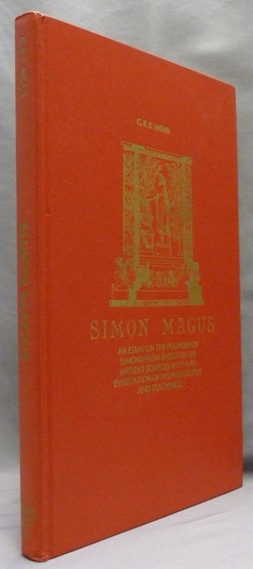 Simonianism Simon Magus An Essay on the Founder Of Simonianism Based on The Ancient ...