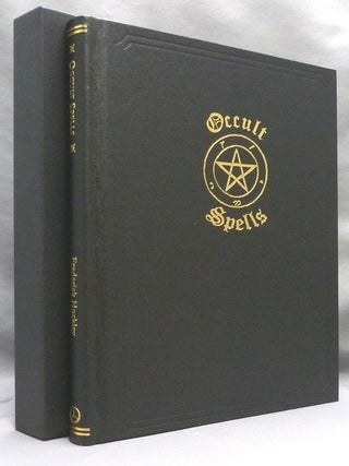 Item #72411 Occult Spells, A Nineteenth Century Grimoire. Frederick HOCKLEY, Edited, Compiler,...