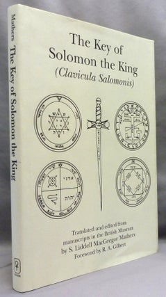 Item #72427 The Key of Solomon the King [ Clavicula Salomonis ]. S. Liddell MacGregor - MATHERS,...
