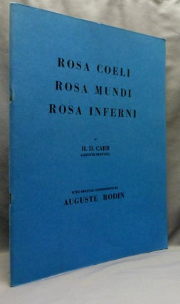 Item #72471 Rosa Coeli, Rosa Mundi, Rose Inferni. Aleister CROWLEY, H. D. Carr