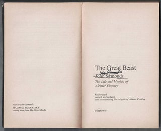 The Great Beast. The Life and Magick of Aleister Crowley; Unabridged, revised and updated and incorporating "The Magick of Aleister Crowley"