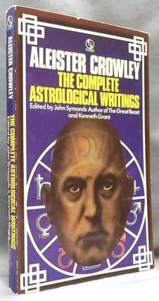 Item #72565 The Complete Astrological Writings. Aleister CROWLEY, John Symonds, Kenneth Grant