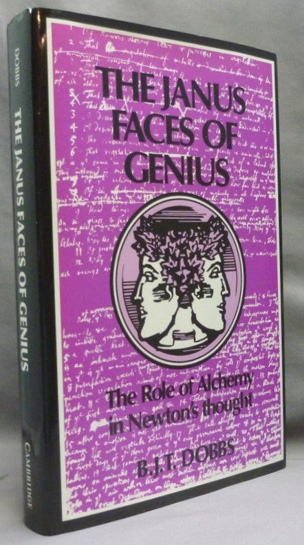 The Janus Faces Of Genius. The Role Of Alchemy In Newton's Thought ...