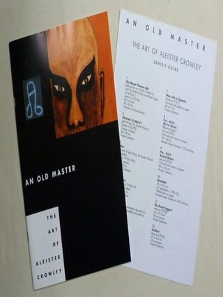 Item #72918 An Old Master. The Art of Aleister Crowley + Separate 'Exhibit Guide'. Aleister...
