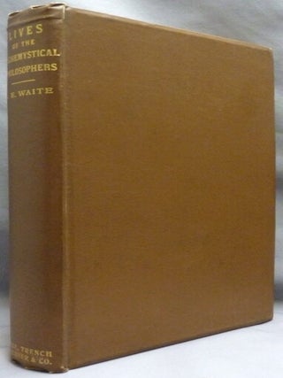 Item #72994 Lives of Alchemystical Philosophers. Based on Materials Collected in 1815 and...