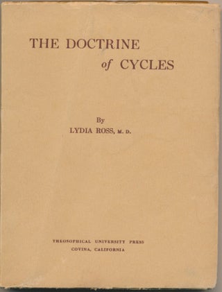 Item #7313 The Doctrine of Cycles ( Theosophical Manual No. VIII ). Lydia ROSS