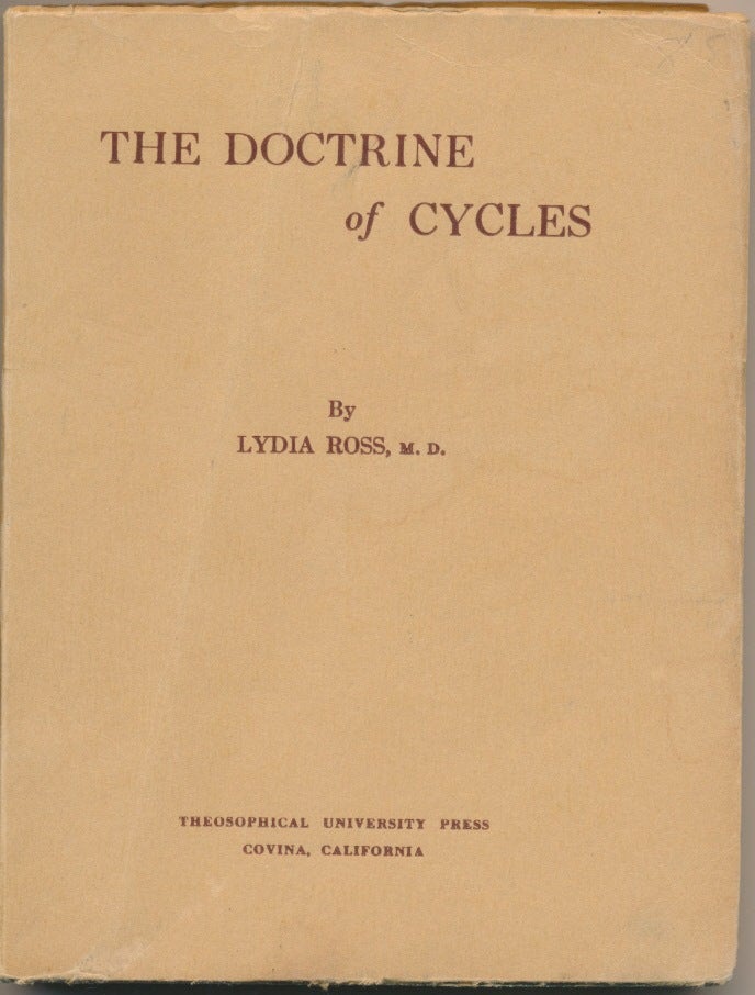 Item #7313 The Doctrine of Cycles ( Theosophical Manual No. VIII ). Lydia ROSS.