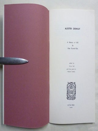 Aleister Crowley: A Memoir of 666. With four poems by Aleister Crowley.