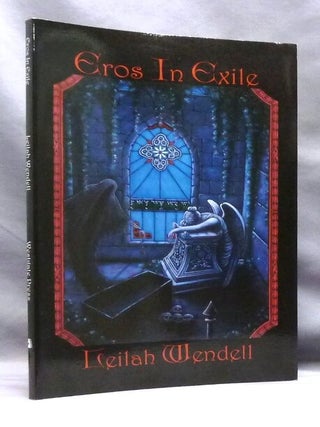 Eros in Exile. Leilah WENDELL.