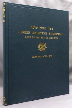 Item #73259 Sepher Maphteah Shelomoh (Book of the Key of Solomon). An Exact Facsimile of an...