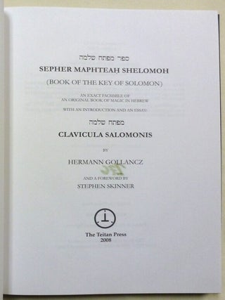 Sepher Maphteah Shelomoh (Book of the Key of Solomon). An Exact Facsimile of an Original Book of Magic in Hebrew.