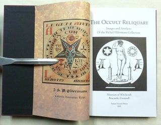 The Occult Reliquary. Images and Artefacts of the Richel-Edlermans Collection.