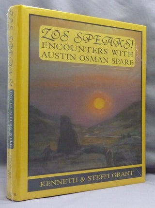 Zos Speaks! Encounters with Austin Osman Spare.