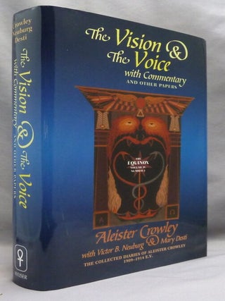 The Vision and the Voice. With Commentary and Other Papers. The Collected Diaries of Aleister Crowley. Volume II. 1909 - 1914 E.V. The Equinox Vol. IV, Number II.