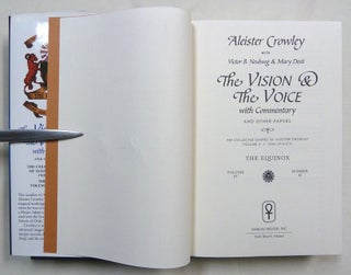 The Vision and the Voice. With Commentary and Other Papers. The Collected Diaries of Aleister Crowley. Volume II. 1909 - 1914 E.V. The Equinox Vol. IV, Number II.