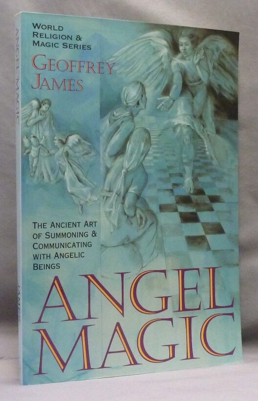 Angel Magic Book Angel Magic. The Ancient Art of Summoning and Communicating with ...