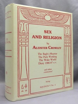 Item #73634 Sex and Religion. The Equinox Volume V No. 4; The Official Organ of the A.A. The...