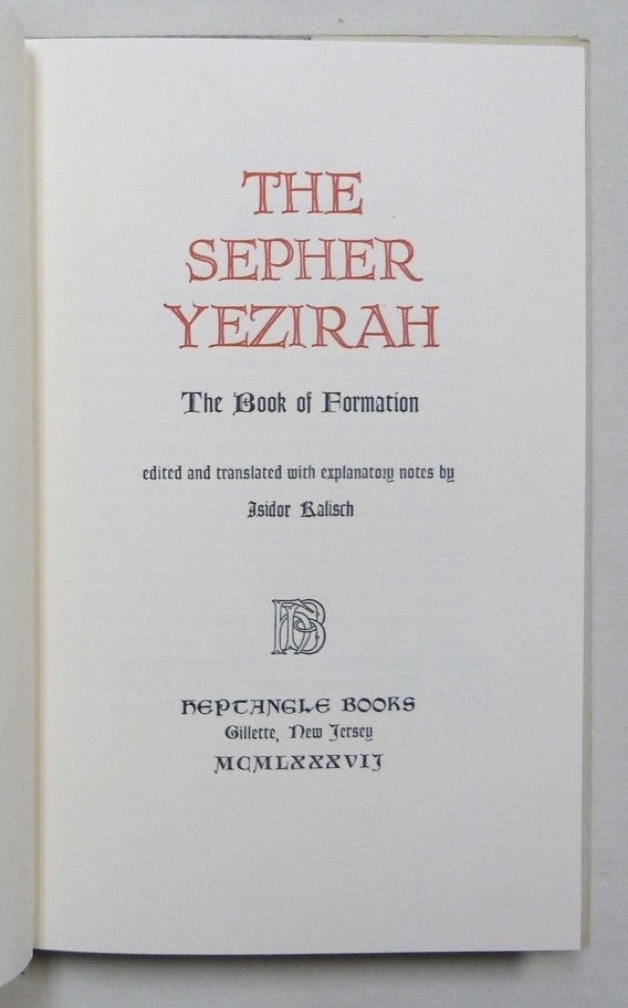 The Sepher Yezirah. The Book of Formation | Heptangle Books, Isidor ...