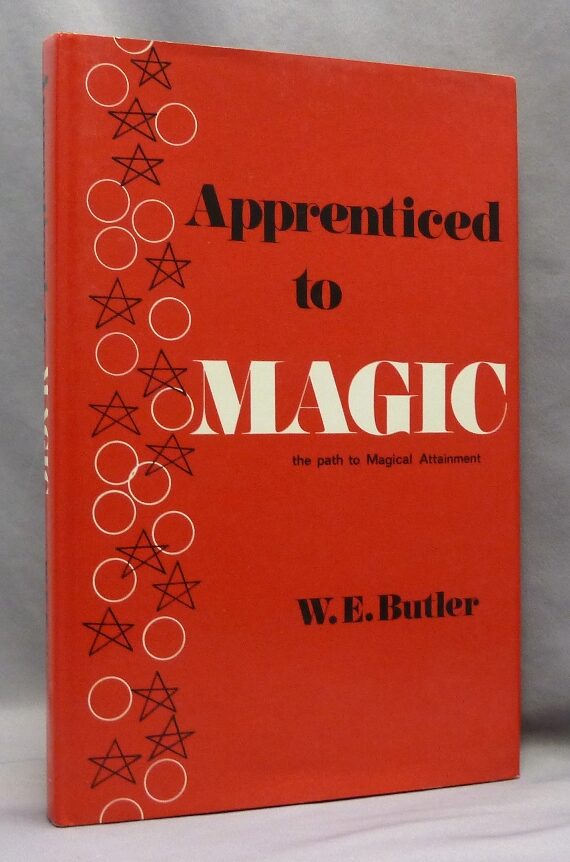 Apprenticed to Magic. The Path to Magical Attainment | W. E. BUTLER ...