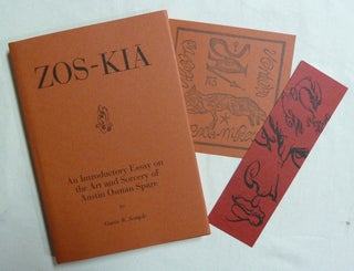 Zos-Kia: An Introductory Essay on the Art and Sorcery of Austin Osman Spare.