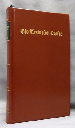 Item #73928 Old Tradition Crafte; The Practice of the Ancient Crafte, The Practical Earth Magick...