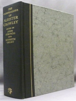 The Confessions of Aleister Crowley. An Autohagiography.