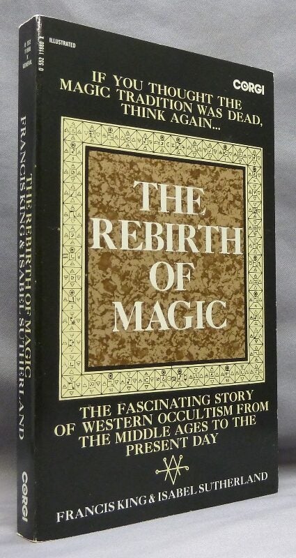 The Rebirth of Magic | Francis KING, Isabel Sutherland | First Edition Thus