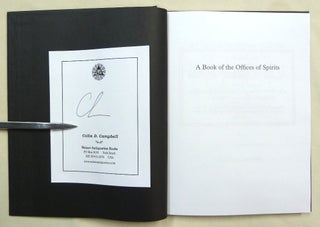 A Book of the Offices of Spirits; The Occult Virtue of Plants and Some Rare Magical Charms & Spells Transcribed by Frederick Hockley from a Sixteenth Century Manuscript on Magic and Necromancy by John Porter.