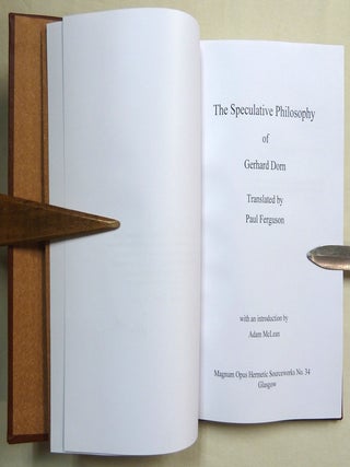 The Speculative Philosophy of Gerhard Dorn.