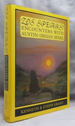 Zos Speaks! Encounters with Austin Osman Spare.