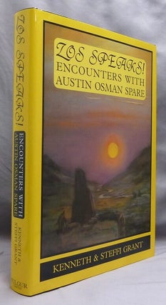 Zos Speaks! Encounters with Austin Osman Spare.